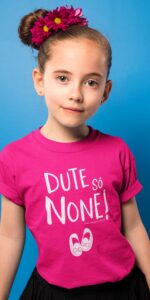 T-shirt bambina "Dute sô none!"