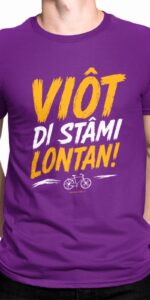 T-shirt uomo "Viôt di stâmi lontan!"
